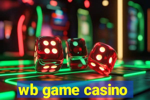 wb game casino